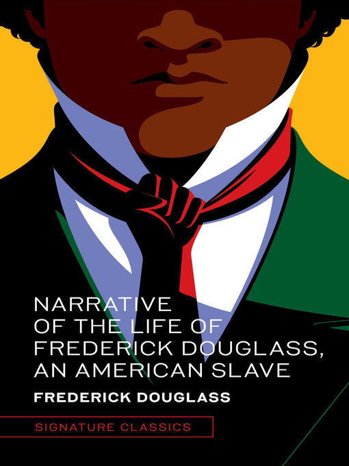 Title details for Narrative of the Life of Frederick Douglass, an American Slave by Frederick Douglass - Available